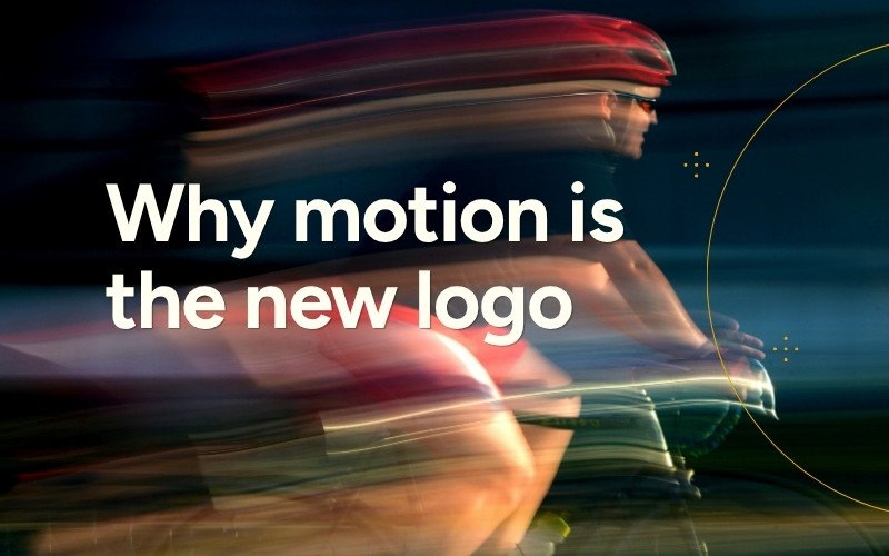 Why motion is the new logo